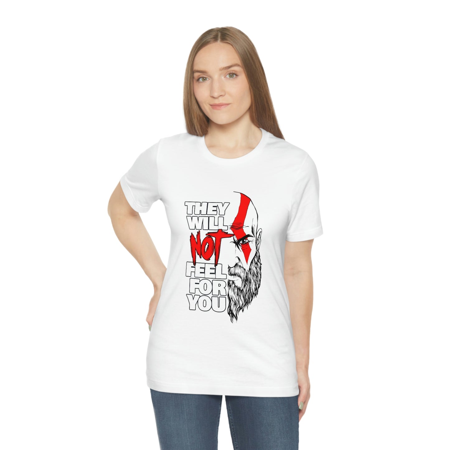 They Will Not Feel For You Short Sleeve Tee