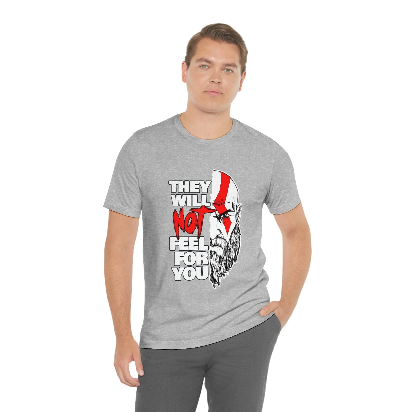 They Will Not Feel For You Short Sleeve Tee