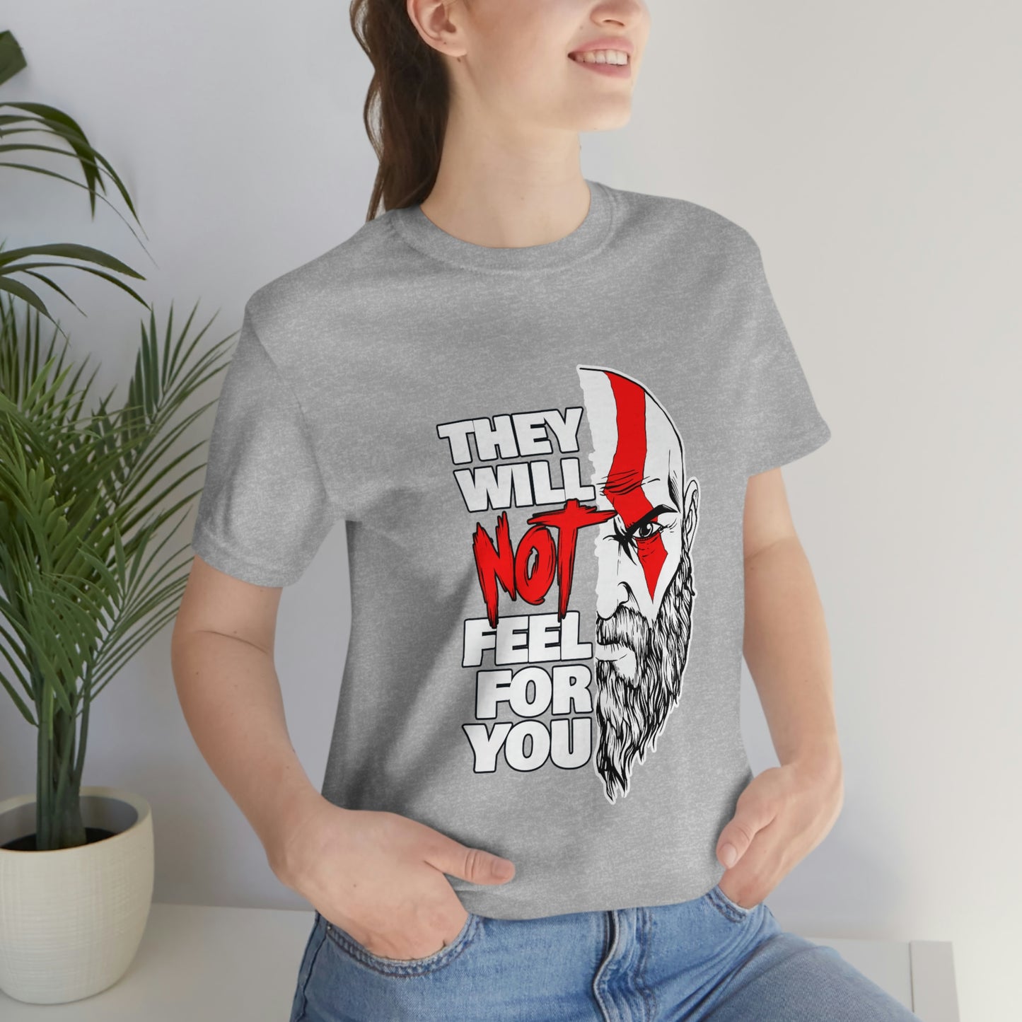 They Will Not Feel For You Short Sleeve Tee