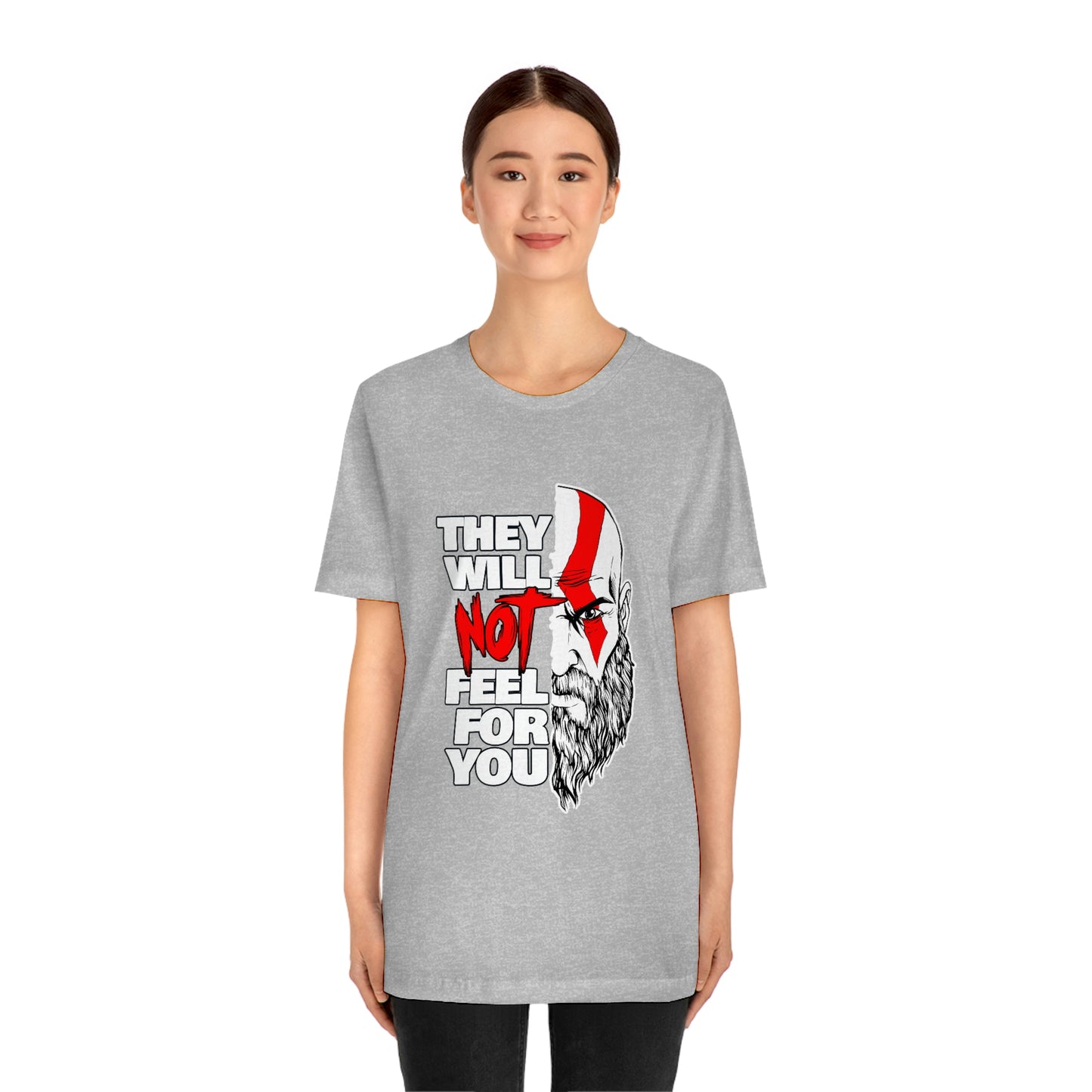 They Will Not Feel For You Short Sleeve Tee