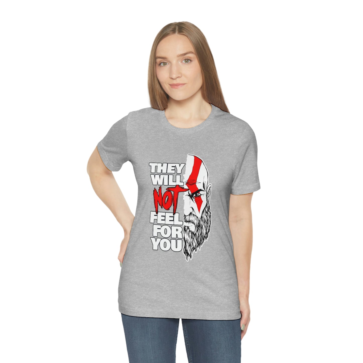 They Will Not Feel For You Short Sleeve Tee