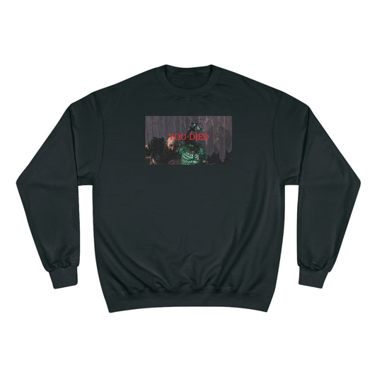 You Died Champion Sweatshirt