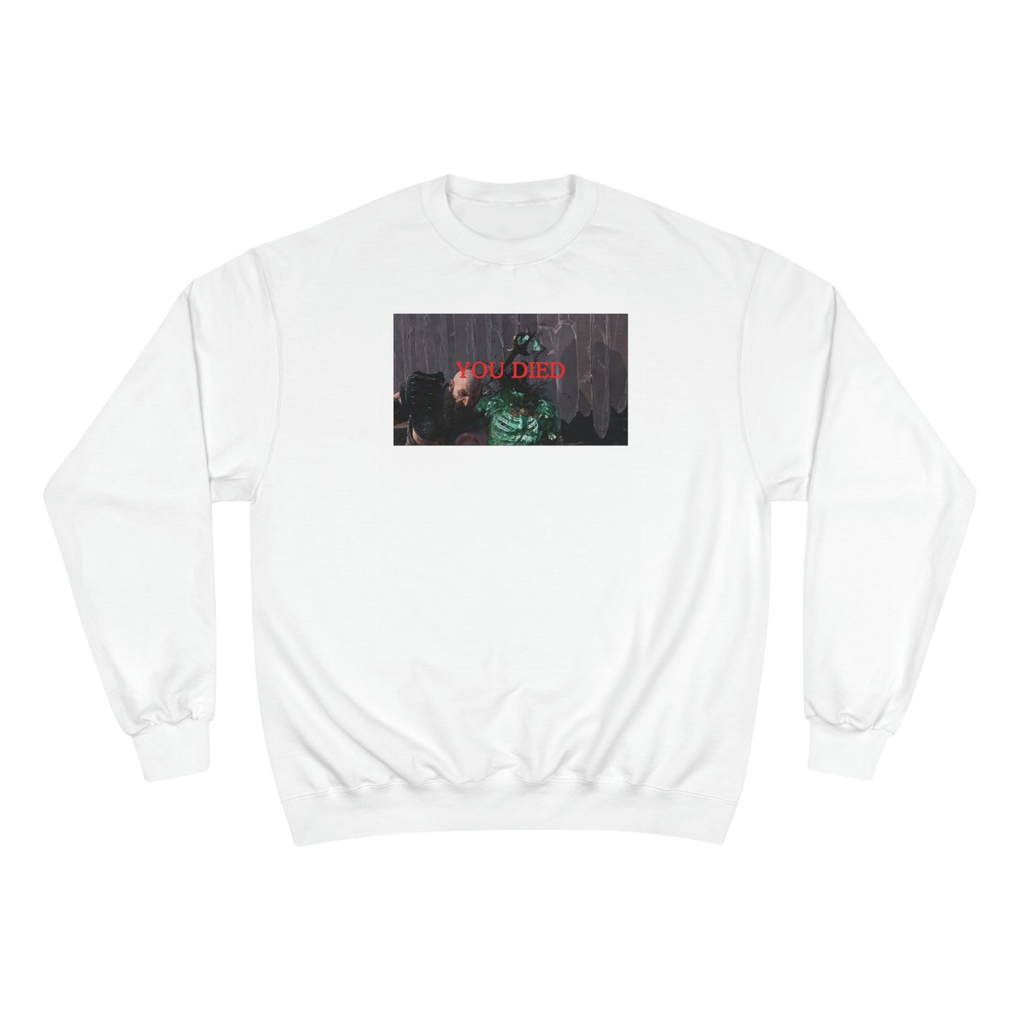 You Died Champion Sweatshirt