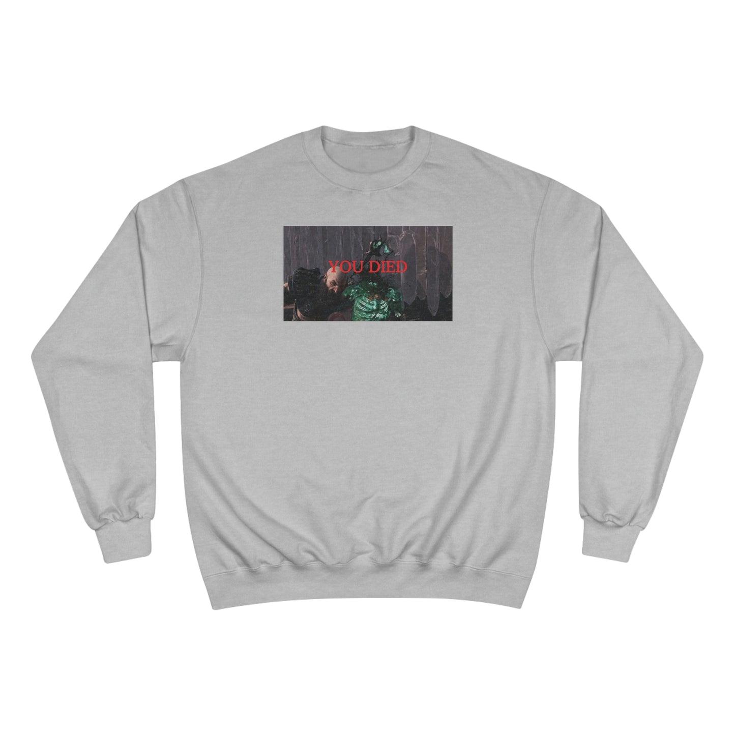 You Died Champion Sweatshirt